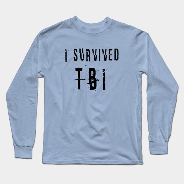 I Survived TBI Long Sleeve T-Shirt by survivorsister